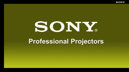 Professional Projectors. Use the Right Tool for the Job Schools and businesses Entry Level and Compact Models Field Sales, consultants, and trainers Road.