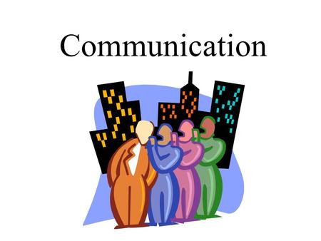 Communication. Adapt Communication to Individual Level of Understanding Culture Age Emotional State Disability.
