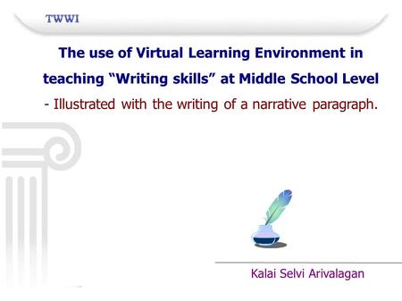 The use of Virtual Learning Environment in