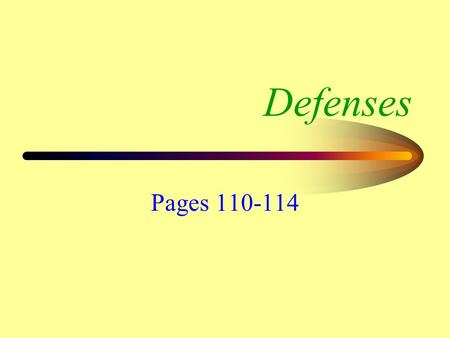 Defenses Pages 110-114. No Crime Has Been Committed The defendant usually must present evidence to show either… 1.There was no crime committed 2.There.