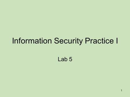 1 Information Security Practice I Lab 5. 2 Cryptography and email security Cryptography is the science of using mathematics to encrypt and decrypt data.