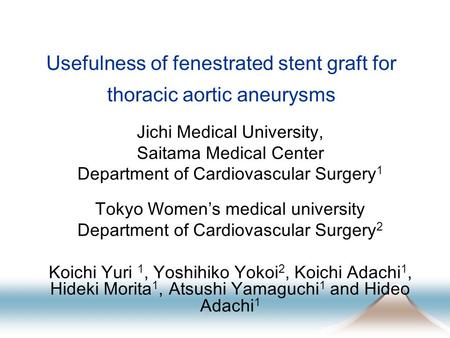 Usefulness of fenestrated stent graft for thoracic aortic aneurysms