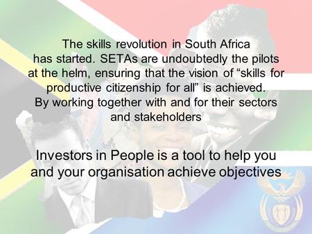 The skills revolution in South Africa has started. SETAs are undoubtedly the pilots at the helm, ensuring that the vision of “skills for productive citizenship.