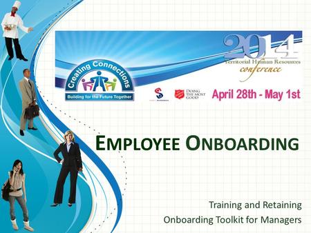 E MPLOYEE O NBOARDING Training and Retaining Onboarding Toolkit for Managers.