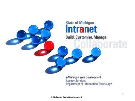 E-Michigan Web Development 1. 2 What Is It? A web based collaboration tool that is internal to state government and accessible only from within the state.