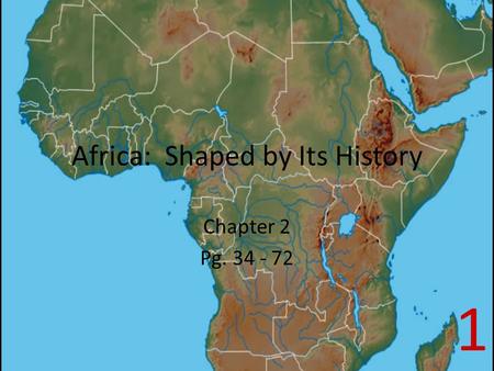 Africa: Shaped by Its History