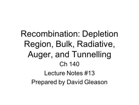Ch 140 Lecture Notes #13 Prepared by David Gleason