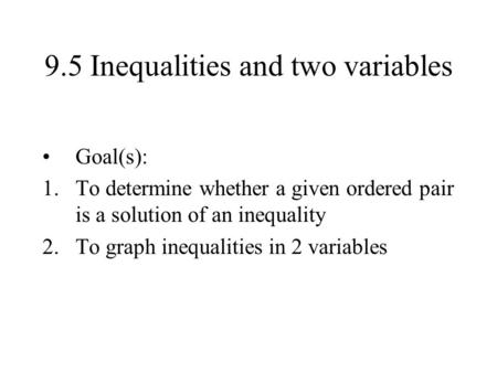 9.5 Inequalities and two variables