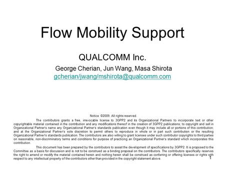 1 Flow Mobility Support QUALCOMM Inc. George Cherian, Jun Wang, Masa Shirota