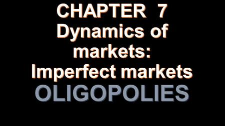 Oligopolya situation in which a particular market is controlled by a small group of firms. Oligopoly: a situation in which a particular market is controlled.