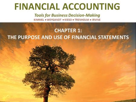 CHAPTER 1: THE PURPOSE AND USE OF FINANCIAL STATEMENTS