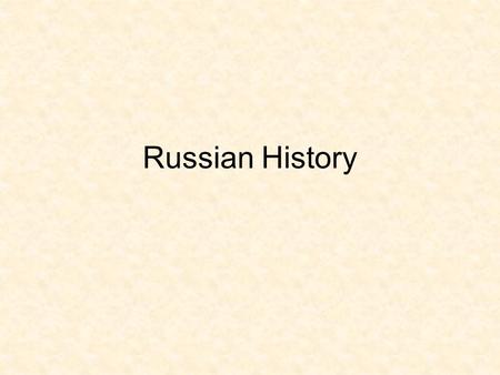 Russian History. Directions: In your notebook, complete the Frayer Model below. CZAR (TSAR) 2. Definition  emperor of Russia prior to the Russian Revolution.
