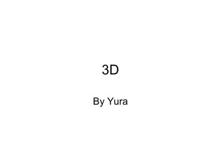 3D By Yura.