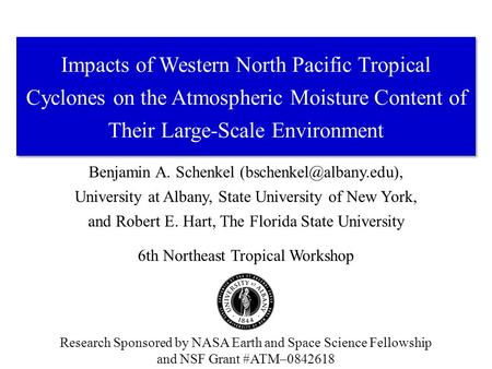 Benjamin A. Schenkel University at Albany, State University of New York, and Robert E. Hart, The Florida State University 6th Northeast.