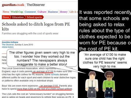 It was reported recently that some schools are being asked to relax rules about the type of clothes expected to be worn for PE because of the cost of PE.
