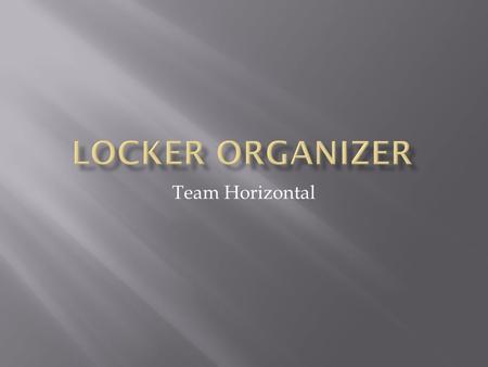 Team Horizontal.  Engineering Notebook daily entries  Day 1 entry dates: 4/15, 4/21, 4/25, 4/27, 4/29, 5/3, 5/5, 5/9  Day 2 entry dates: 4/18, 4/19,
