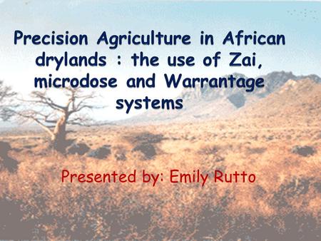 Presented by: Emily Rutto. Africa Population- 13% of the world’s population Population growth rates- 2.2- 2.8 % Increase population- deforestation, reduced.