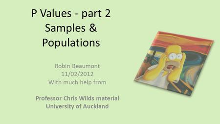 P Values - part 4 The P value and 'rules' Robin Beaumont 10/03/2012 With  much help from Professor Geoff Cumming. - ppt download