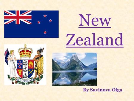 New Zealand By Savinova Olga. Geographical position New Zealand is an island country in the Southwest Pacific Ocean. It lies about 1600 km southeast of.