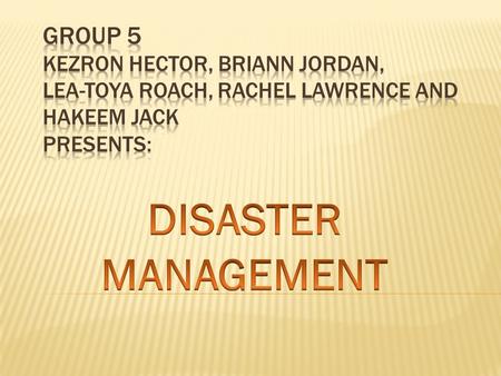  WHAT IS MITIGATION?  DISASTER MANAGEMENT CYCLE.  ORGANISATIONS RESPONSIBLE FOR DISASTER MANAGEMENT AT THE REGIONAL AND NATIONAL LEVEL IN THE CARIBBEAN.