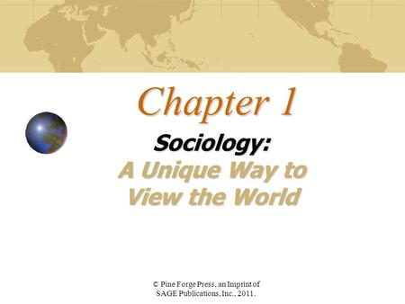 Sociology: A Unique Way to View the World