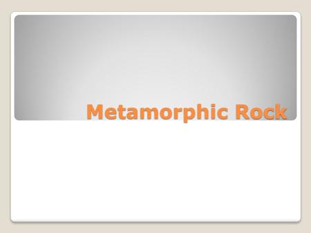 Metamorphic Rock. Metamorphism The changes or alterations of rock in terms of texture or mineralogy from the pre-existing rock is caused by: ◦Temperature.