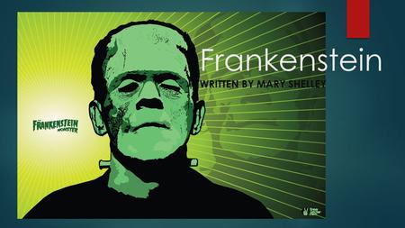 Frankenstein WRITTEN BY MARY SHELLEY. Summary  The book starts in letter format with a man named Robert Walton. Robert Walton is the captain of a ship.