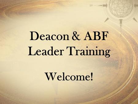 Deacon & ABF Leader Training