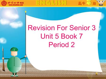Revision For Senior 3 Unit 5 Book 7 Period 2. Keep it up, Xie Lei Chinese student fitting in well.