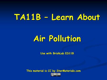 TA11B – Learn About Air Pollution Use with BrishLab ES11B