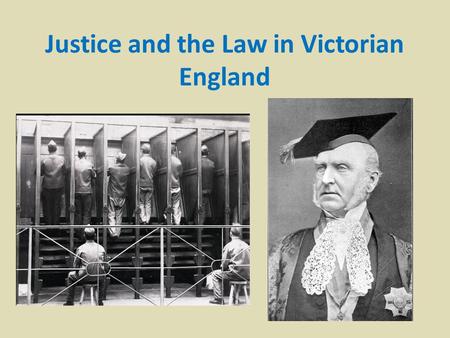 Justice and the Law in Victorian England. Starter: work in pairs to guess the date of the events below: Abolition of the death penalty for pickpockets.
