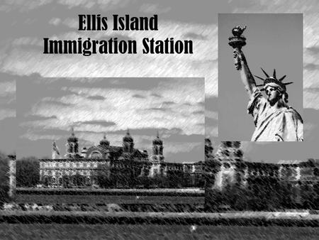 Ellis Island Immigration Station