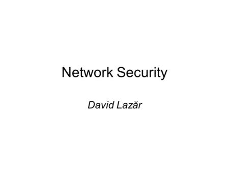 Network Security David Lazăr.