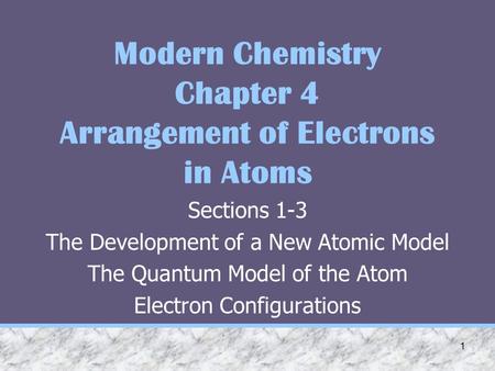 Modern Chemistry Chapter 4 Arrangement of Electrons in Atoms