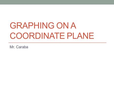 Graphing on a Coordinate Plane