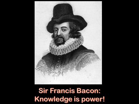 Sir Francis Bacon: Knowledge is power!. See a picture of Jalen and the story on WVEC Television.