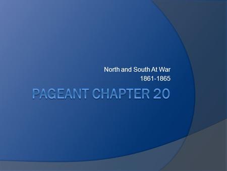 North and South At War 1861-1865. Things You Need To Know  North = United States, Union, Federal – blue uniforms  South = Confederate States, Confederacy,