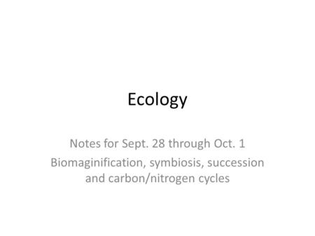 Ecology Notes for Sept. 28 through Oct. 1