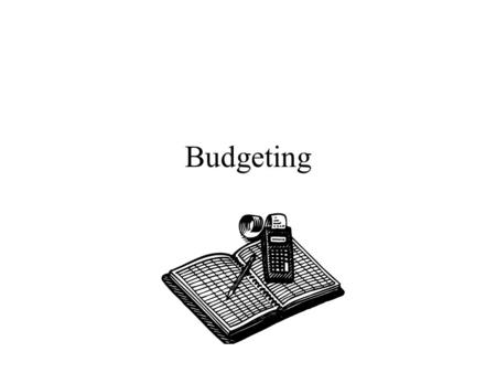 Budgeting.