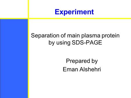 Separation of main plasma protein by using SDS-PAGE