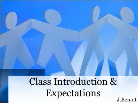 Class Introduction & Expectations J.Benoit. Textbook and Resources Course Website: