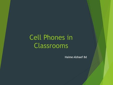 Cell Phones in Classrooms