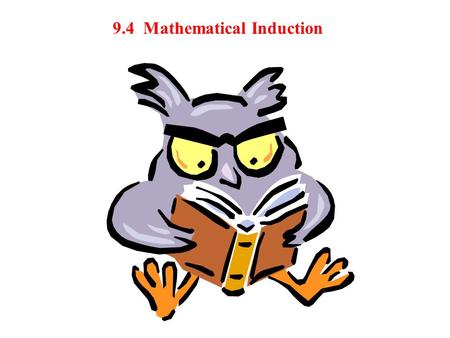 9.4 Mathematical Induction