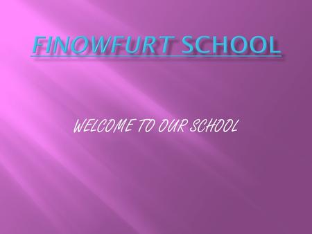 WELCOME TO OUR SCHOOL. 1. School building and rooms 2. Assembly hall 3. Grounds 4. Youth club 5. Schoolmanagement and teachers 6. School 7. Activities.