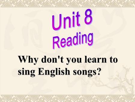Why don't you learn to sing English songs? the Monkey King.