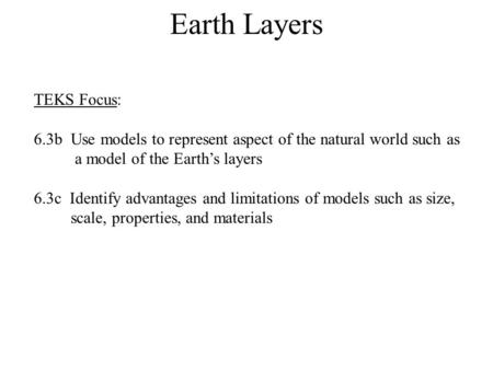Earth Layers TEKS Focus: