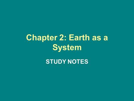 Chapter 2: Earth as a System