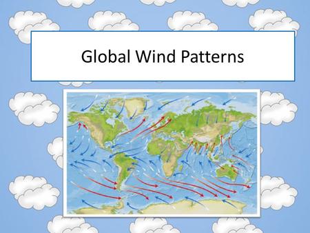 Global Wind Patterns. Remember… When we talked about air pressure we said that cold air sinks and warm air rises. This movement causes air to move.