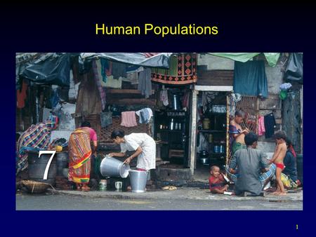 1 Human Populations. 2 Outline Population Growth  Limits to Growth Human Demography  Fertility and Mortality  Life Span and Expectancy Population Growth.