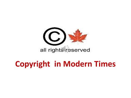 Copyright in Modern Times $$$ ™ vs ©